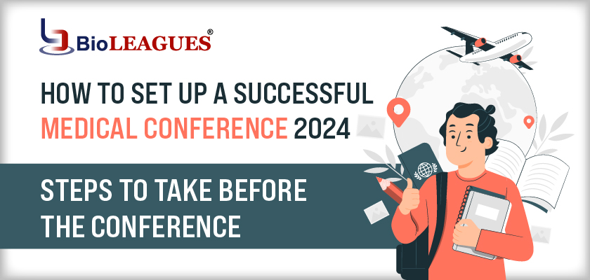 How to Set Up a Successful Medical Conference 2024